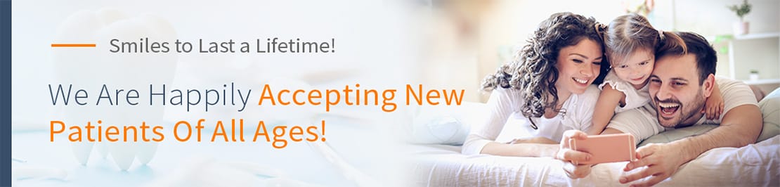 Banner We're happily accepting new patients of all ages